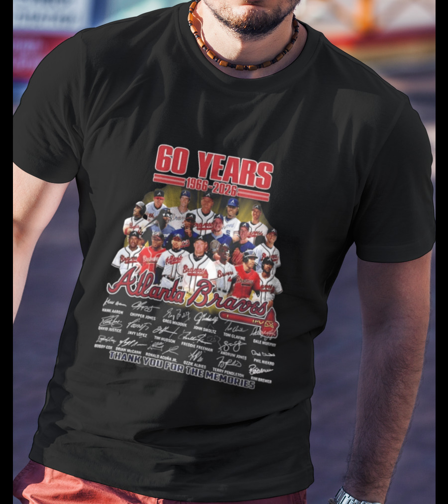 Atlanta Braves 60 Years 1966 2026 Legends Aaron Chipper Jones Maddux Glavine Smoltz Murphy Autographs Thank You For The Memories T-Shirt