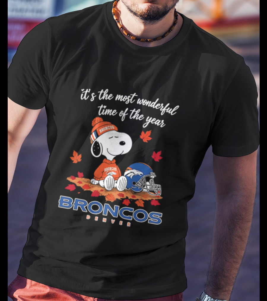 Snoopy Broncos Denver It's The Most Wonderful Time Of The Year Autumn Football T-Shirt