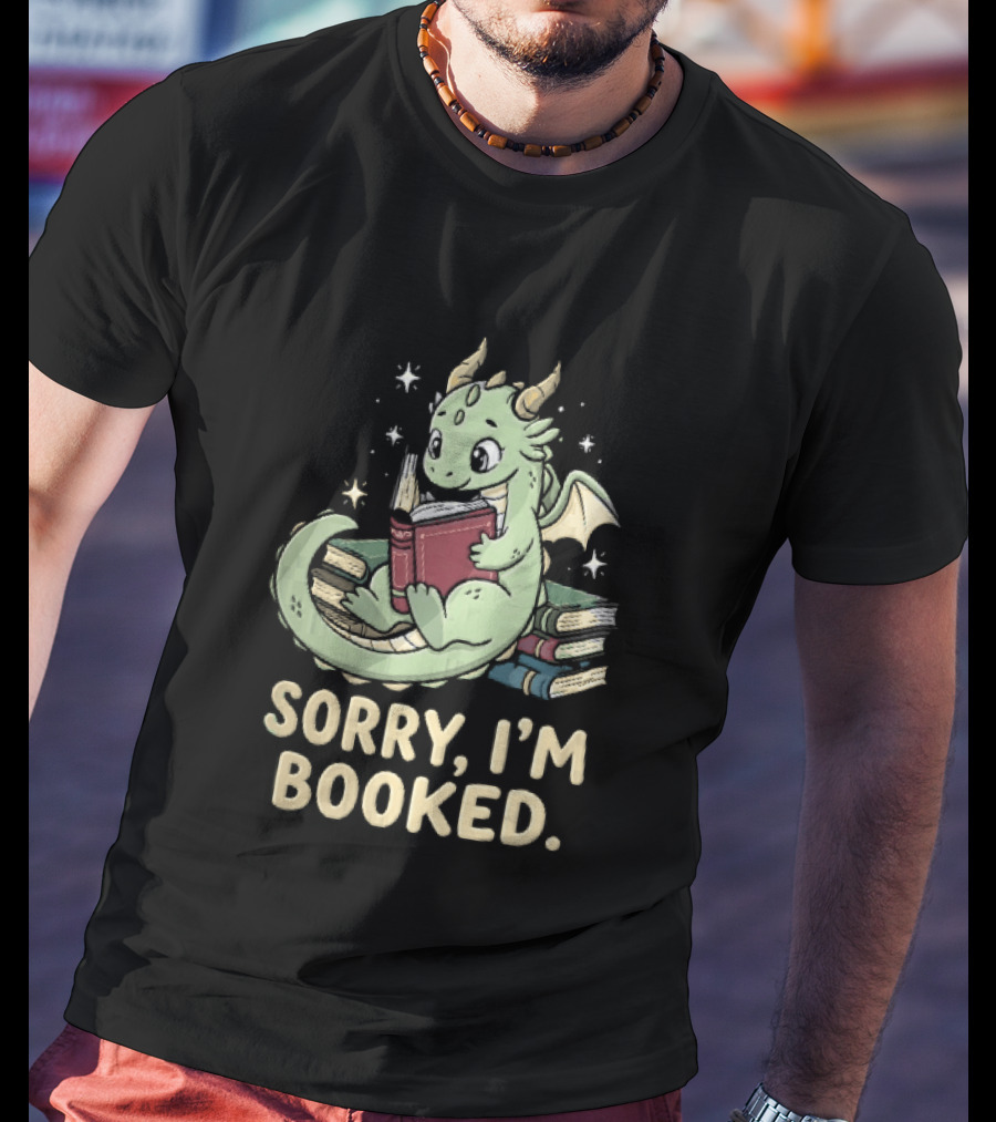 Sorry I'm Booked Cartoon Green Dragon Reading Book With Stars T-Shirt