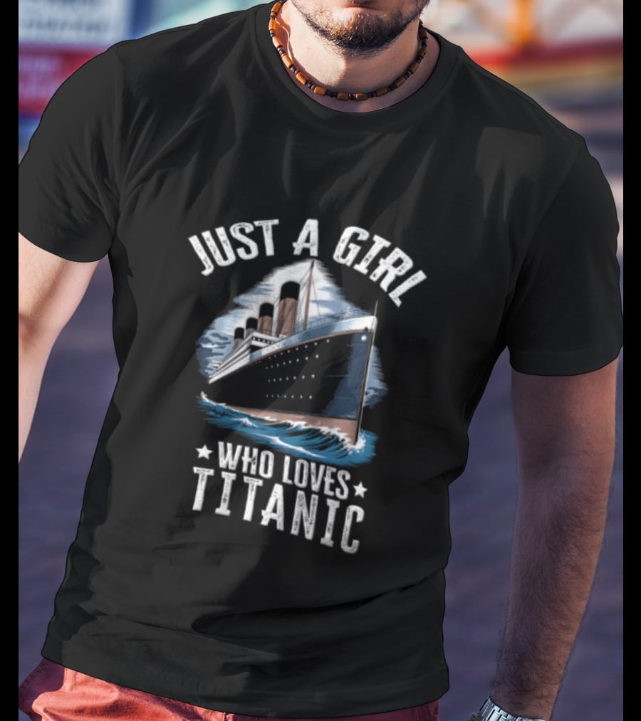 Just A Girl Who Loves Titanic Ocean Liner Ship Sailing Waves T-Shirt
