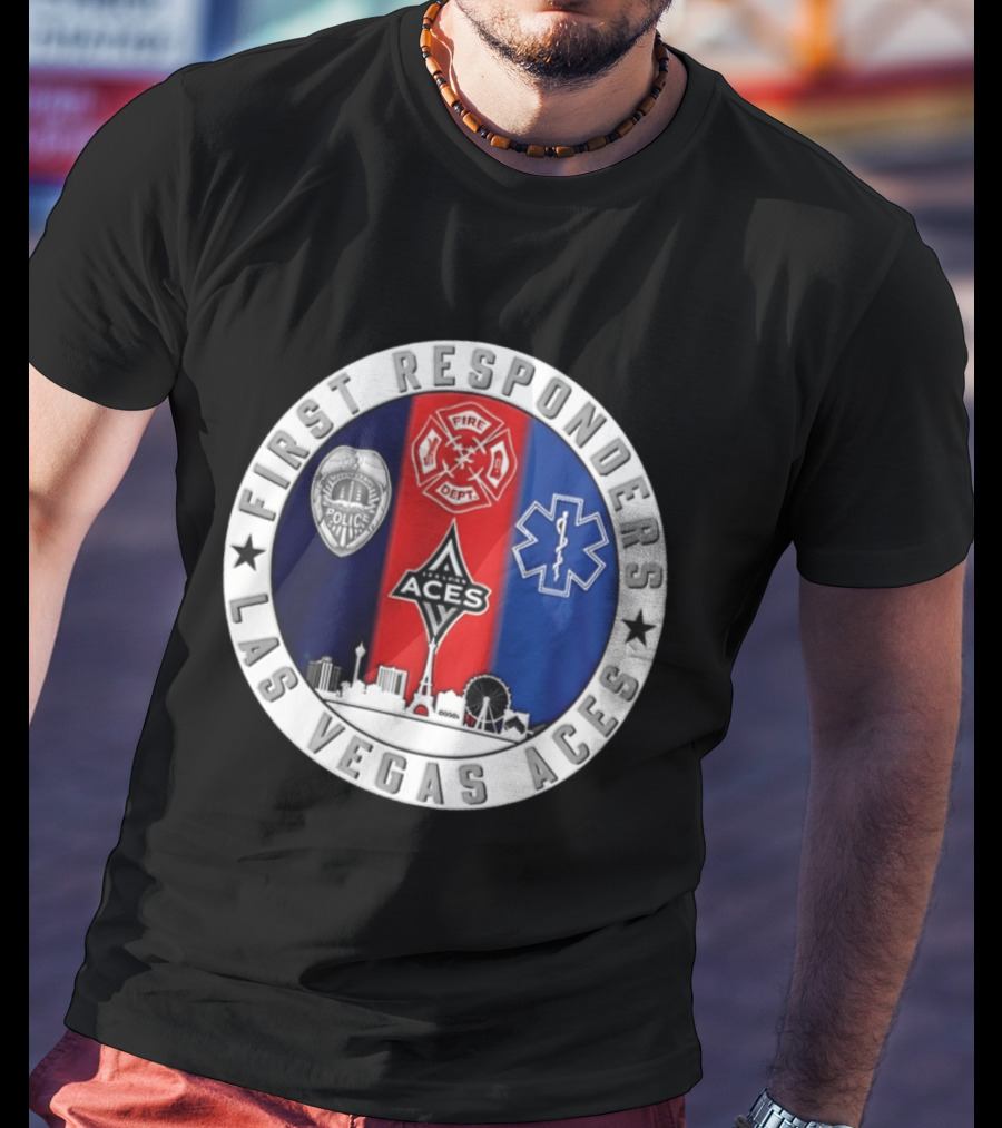 First Responders Tribute Las Vegas Aces Police Fire Dept EMS Crest T-Shirt