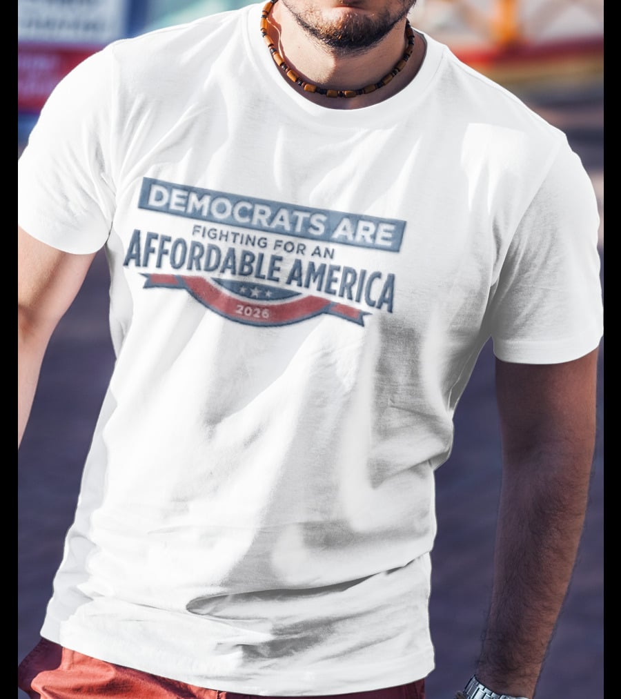 Democrats Are Fighting For An Affordable America 2026 Red And Blue Banner Ribbon T-Shirt