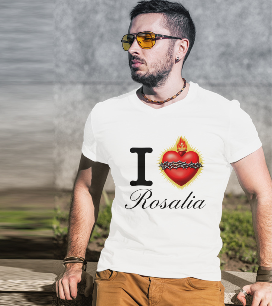 I Love Rosalia Sacred Heart Design With Crown Of Thorns And Flame T-Shirt