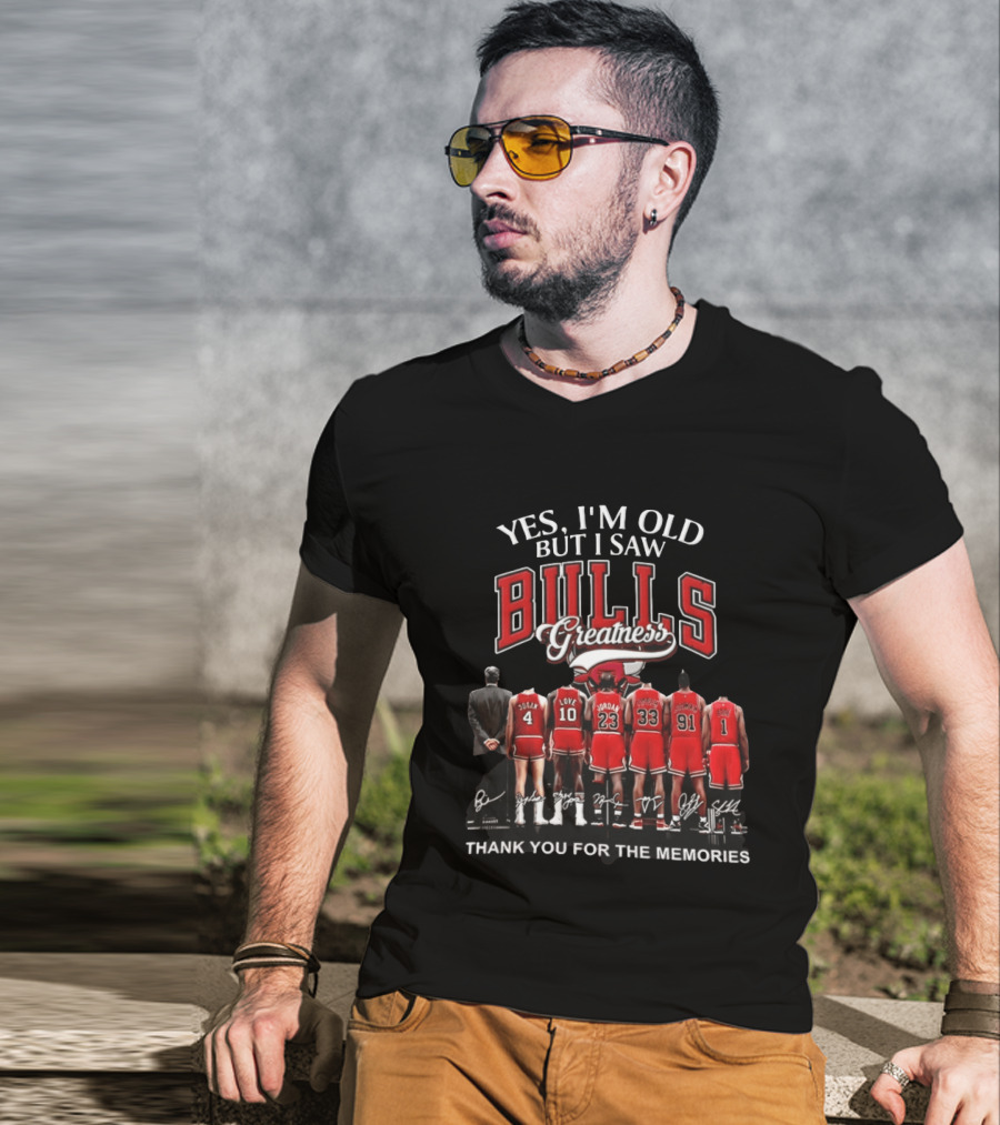 Yes I'm Old But I Saw Bulls Greatness Thank You For The Memories T-Shirt