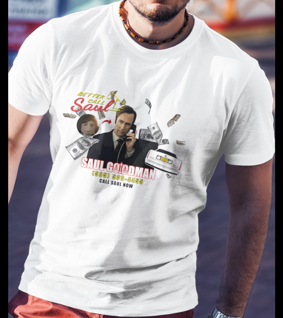 Better Call Saul Goodman 505 503 4455 Call Now T-Shirt