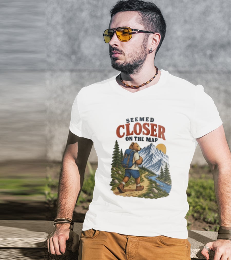 Seemed Closer On The Map Cartoon Bear Hiking Mountain Trail Scenery T-Shirt