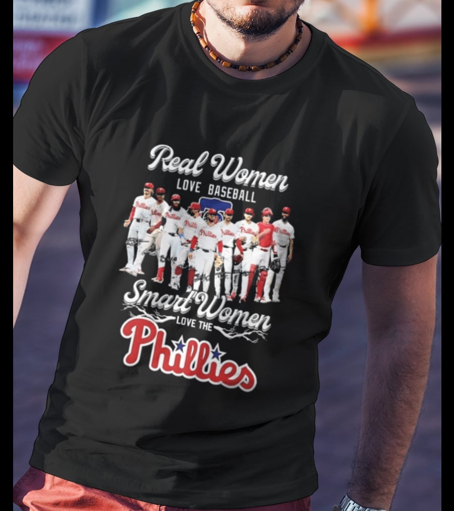 Real Women Love Baseball Smart Women Love The Phillies MLB 2026 T-Shirt