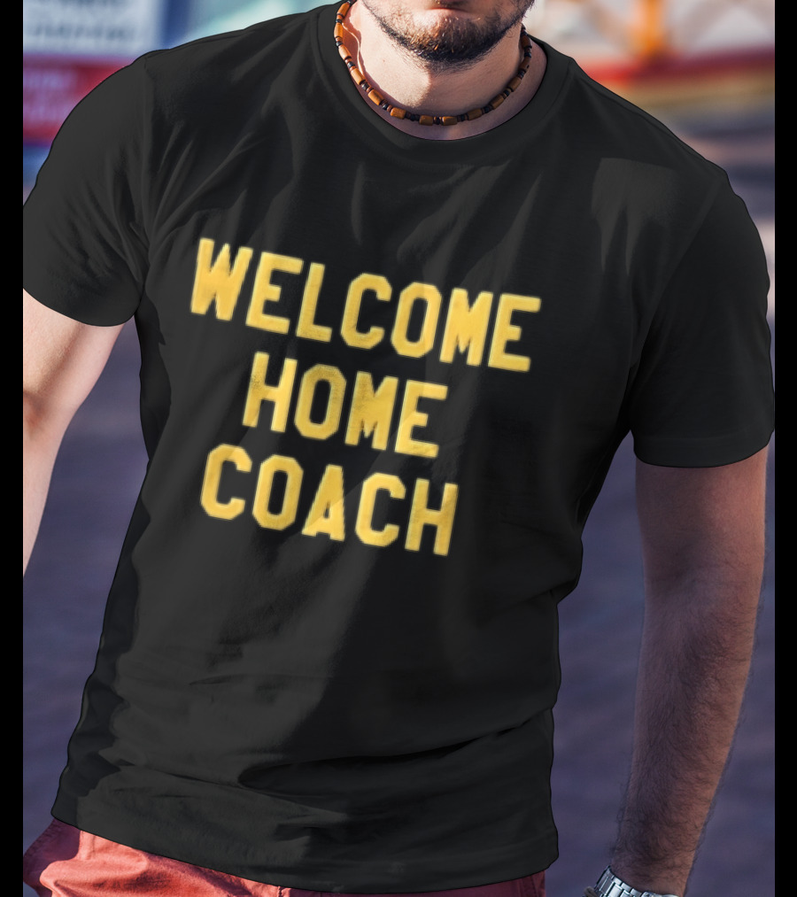 Welcome Home Coach Yellow Athletic Block Font Black T-Shirt