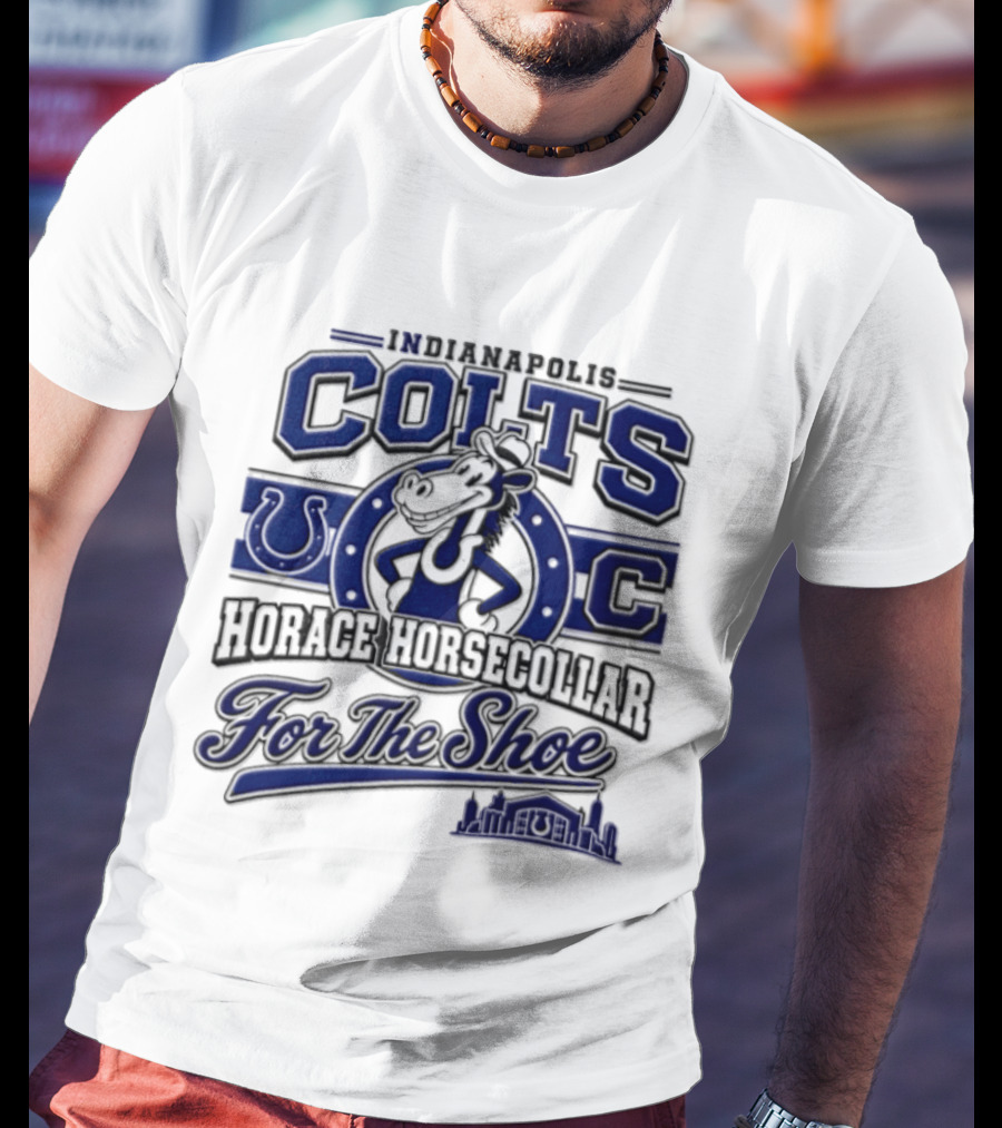 Indianapolis Colts Horace Horsecollar Mascot For The Shoe T-Shirt