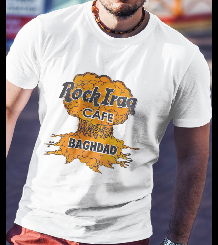 Rock Iraq Cafe Baghdad Nuclear Explosion Cloud T-Shirt