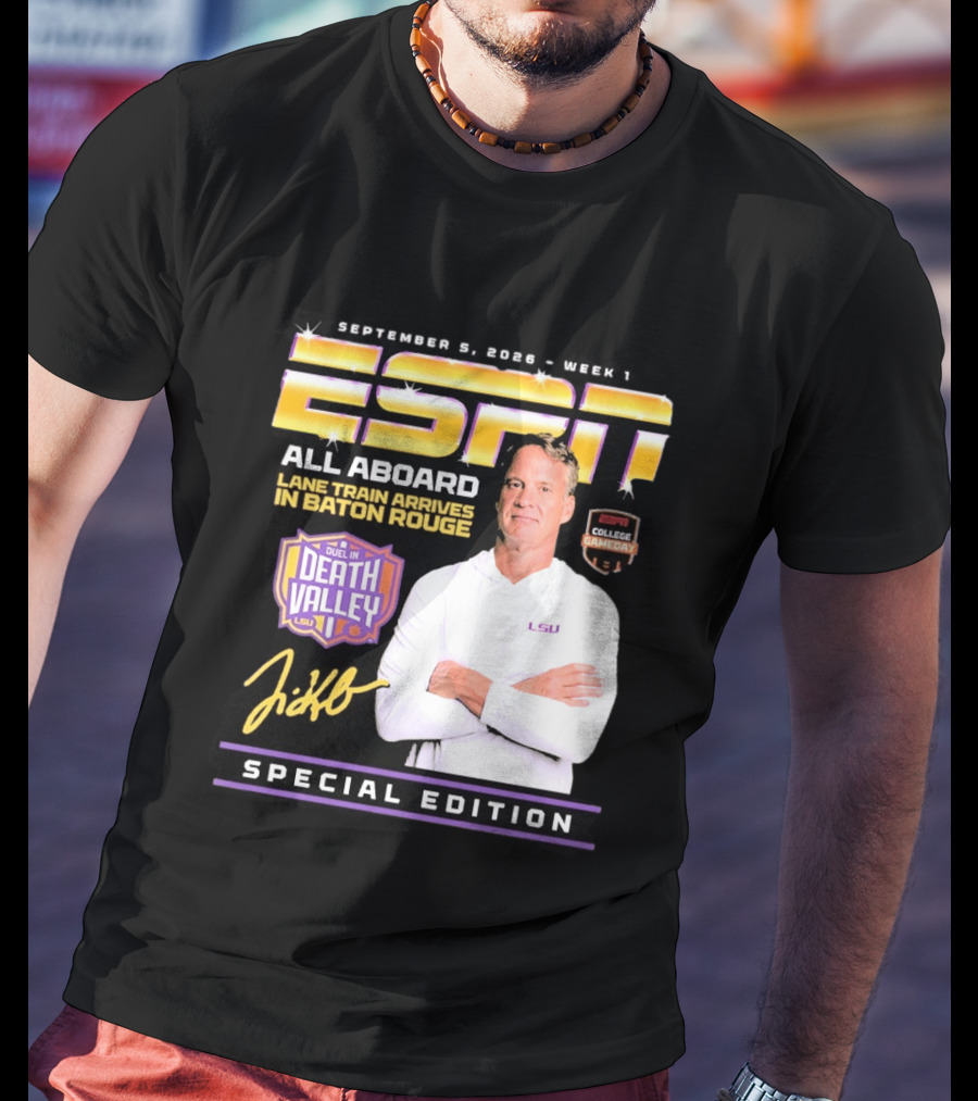 September 9 2026 Week 1 ESPN All Aboard Lane Train Arrives In Baton Rouge College Gameday Duel In Death Valley LSU Special Edition T-Shirt