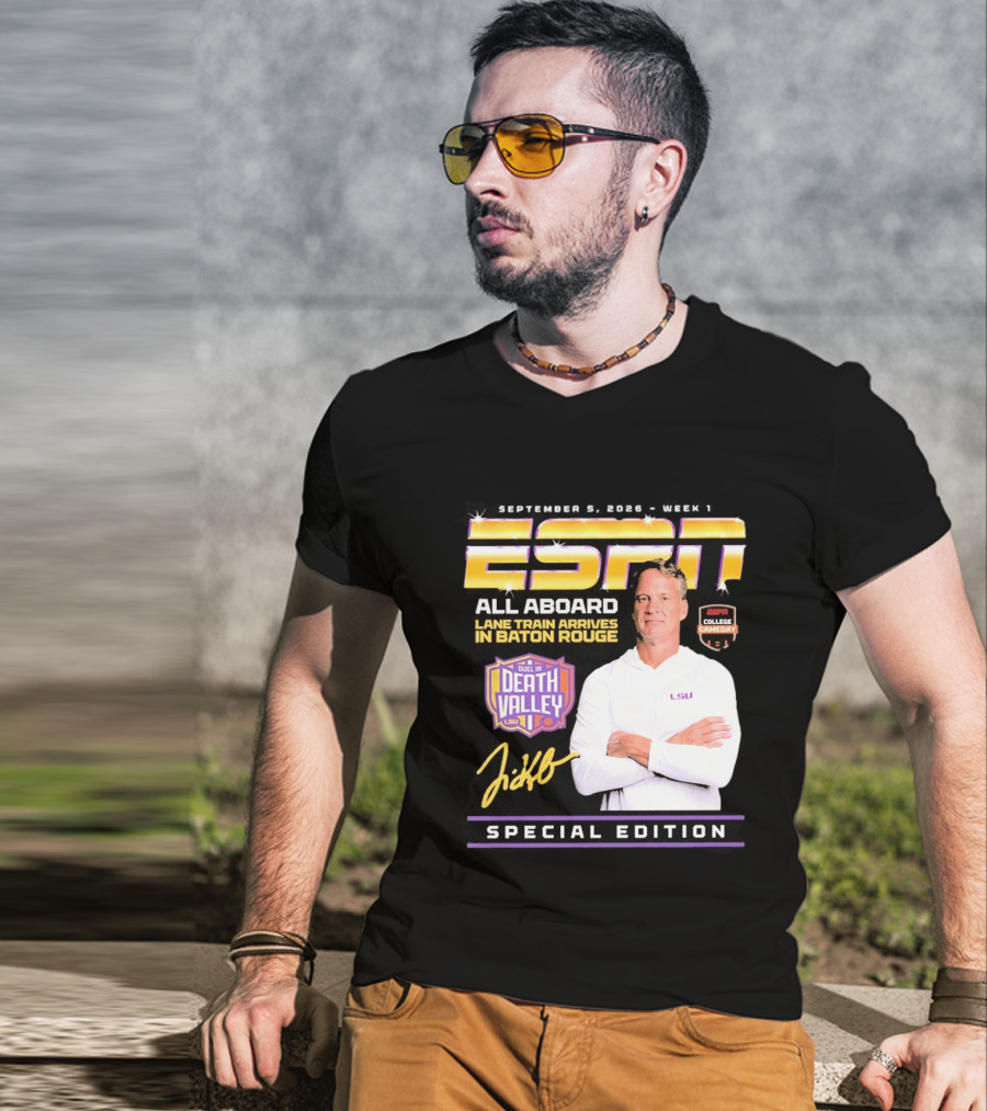September 9 2026 Week 1 ESPN All Aboard Lane Train Arrives In Baton Rouge College Gameday Duel In Death Valley LSU Special Edition T-Shirt