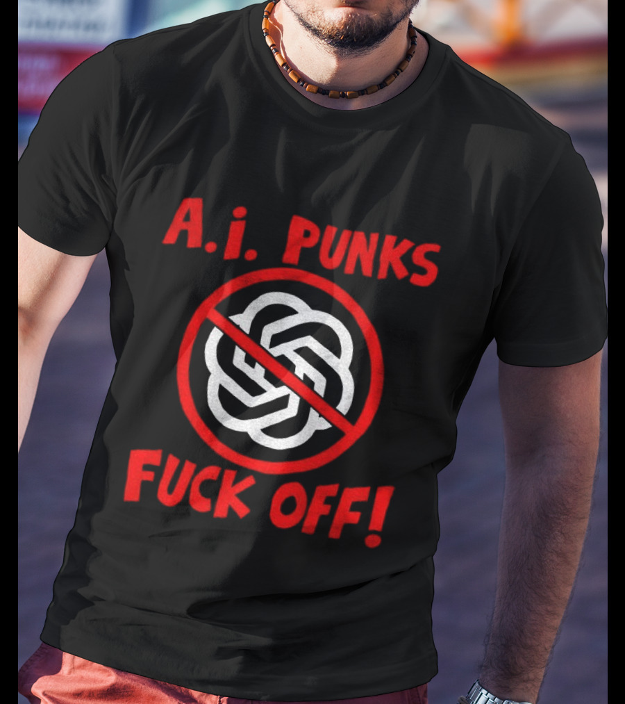 A.I. Punks No Symbol Protest Message T-Shirt