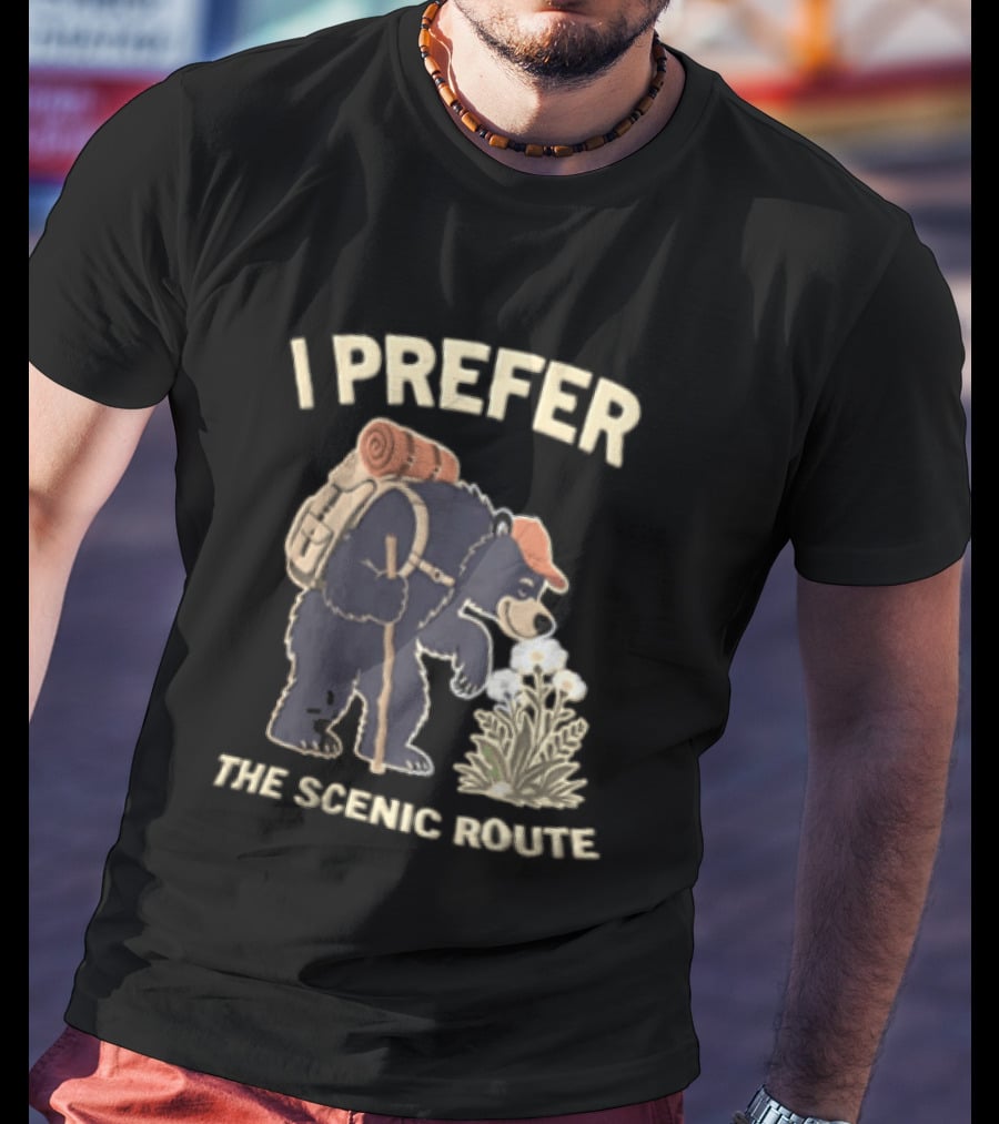 Bear I Prefer The Scenic Route Hiking Adventure T-Shirt