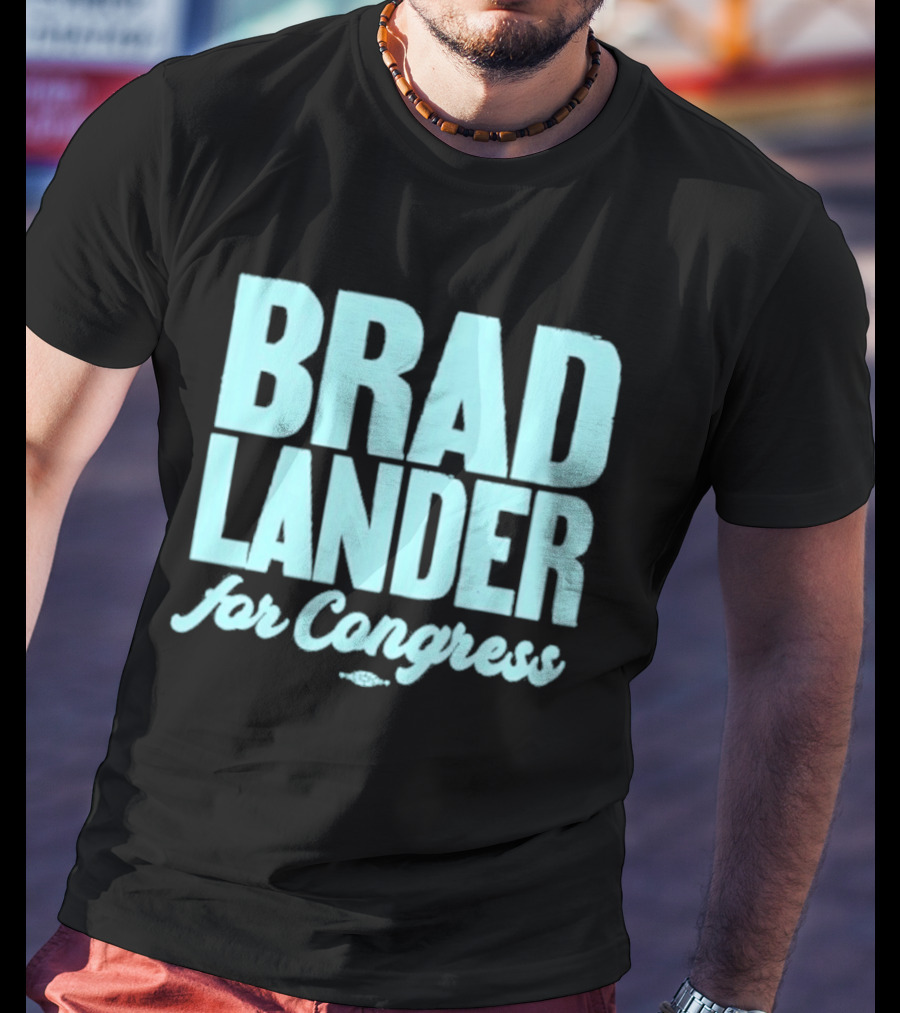 Brad Lander For Congress Campaign Support T-Shirt