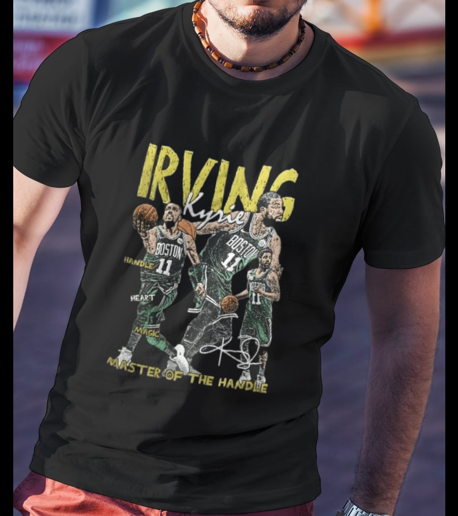 IRVING Kyrie Boston Celtics Handle Heart Magic Master Of The Handle T-Shirt