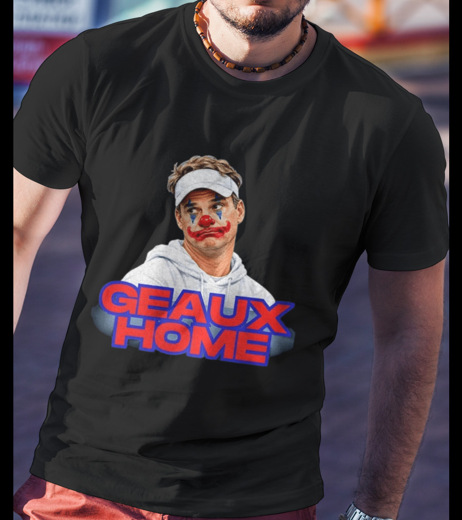 Geaux Home Clown Ole Miss Football Lane Kiffin Hotty Toddy T-Shirt