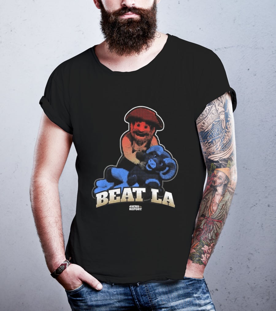 Sanfrancisco 49ers Report Beat LA T-Shirt