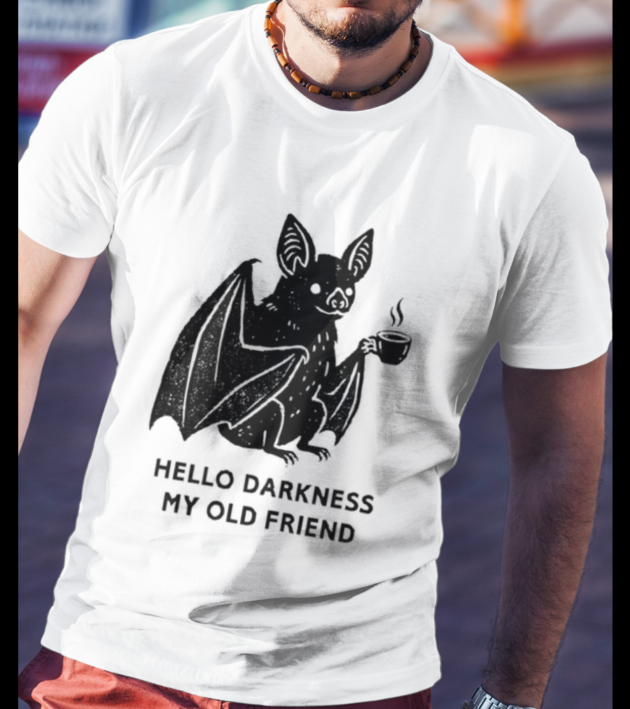 Bat With Coffee Hello Darkness My Old Friend T-Shirt