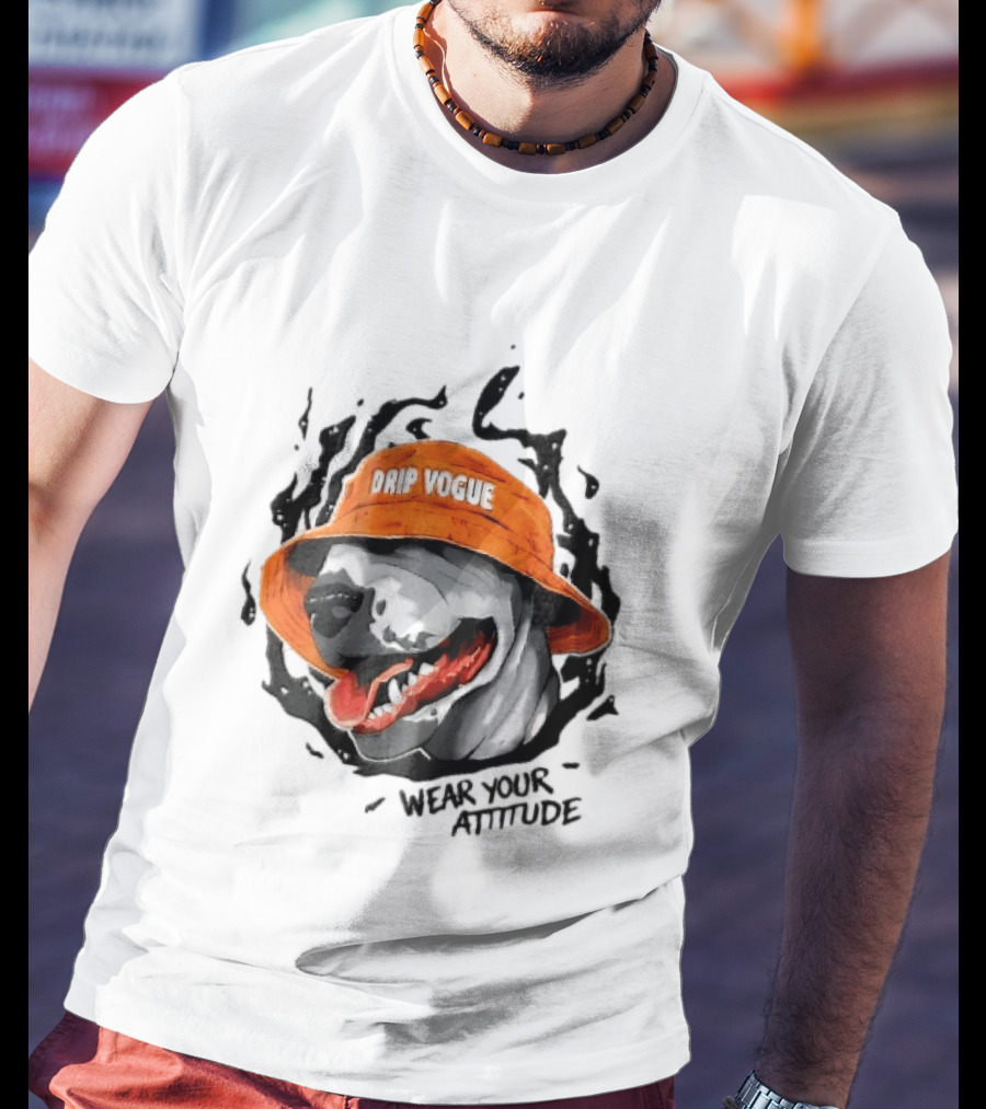 Drip Vogue Wear Your Attitude Dog Bucket Hat Trendy T-Shirt