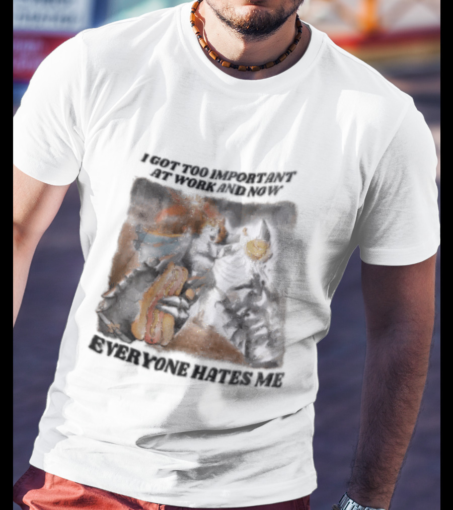 I Got Too Important At Work And Now Everyone Hates Me Surreal Monster T-Shirt
