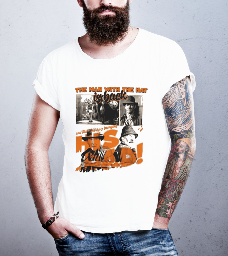 The Man With The Hat Is Back And This Time He's Bringing His Dad T-Shirt