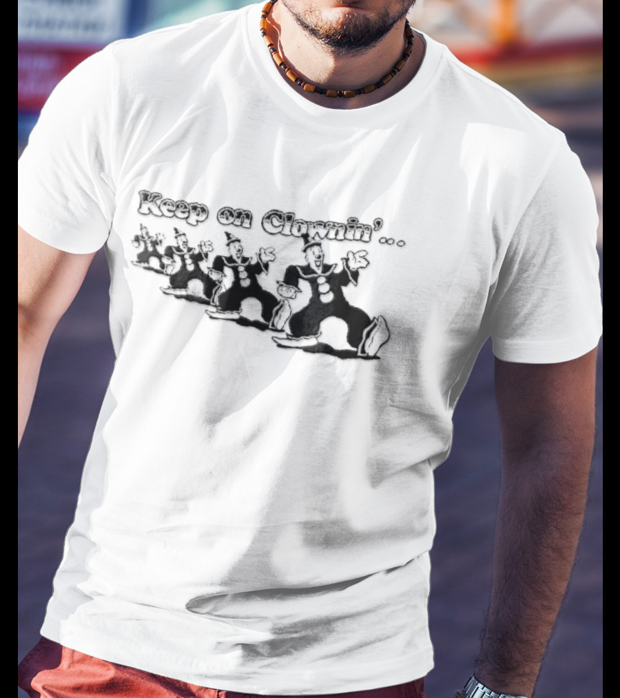 Keep On Clownin Dancing Clowns Fun Party Vibes T-Shirt