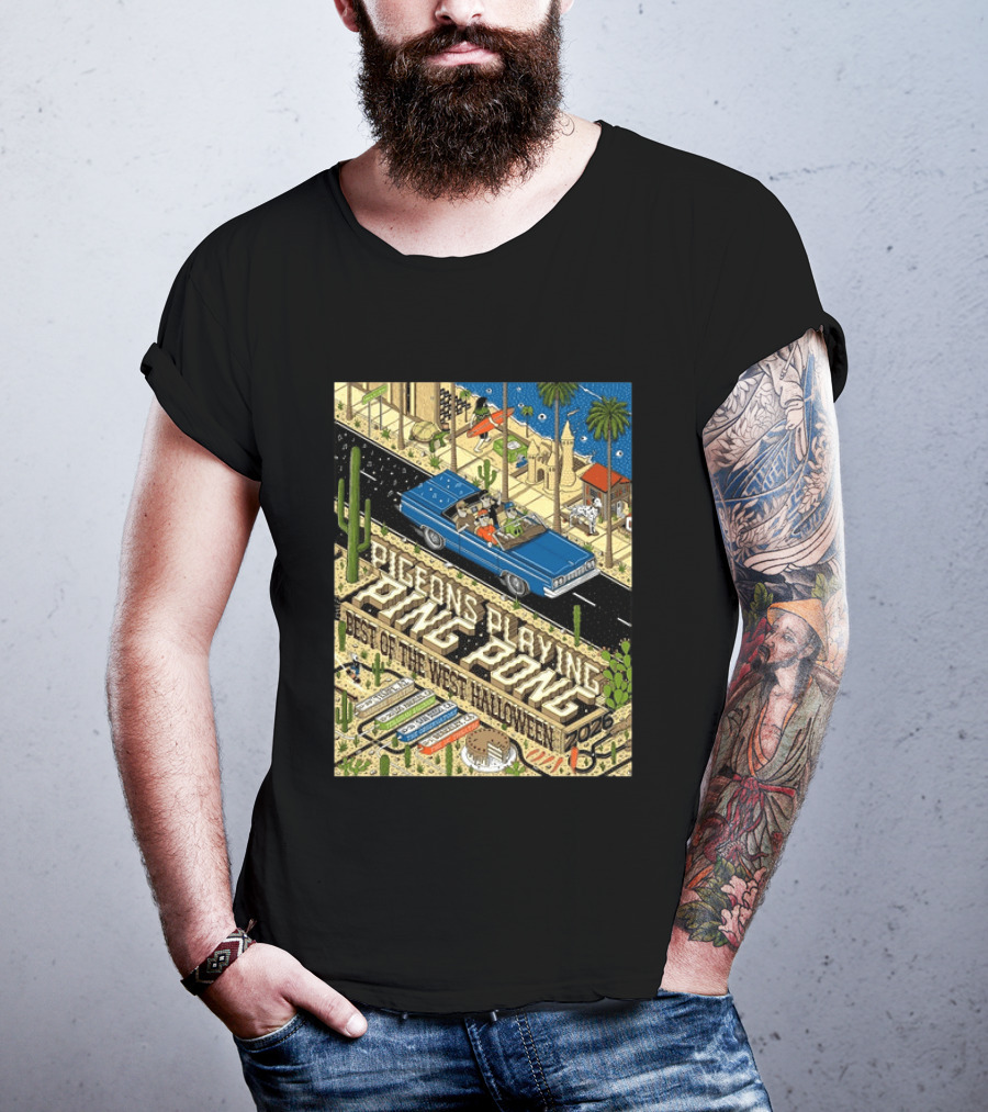 Pigeons Playing Ping Pong Best Of The West Halloween 2026 West Coast Run Arizona California October 29 November 1 T-Shirt