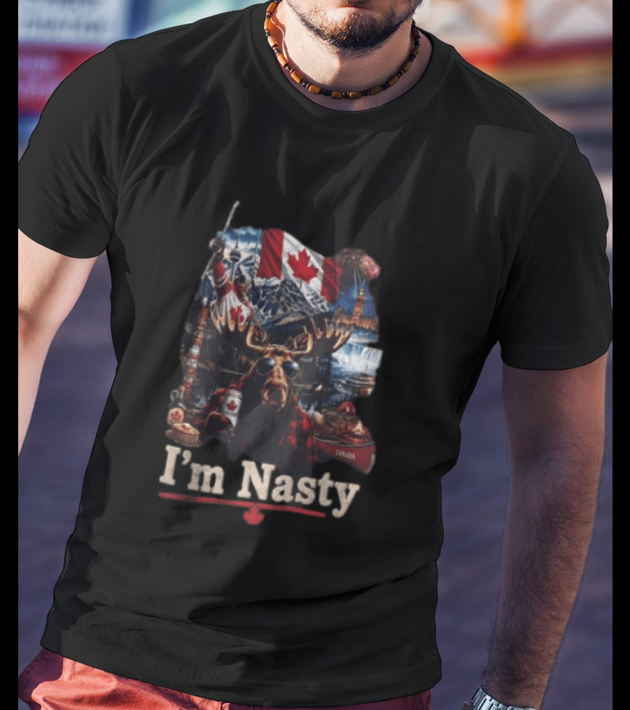 I'm Nasty Canada Moose Flag Mountains Toronto Parliament T-Shirt