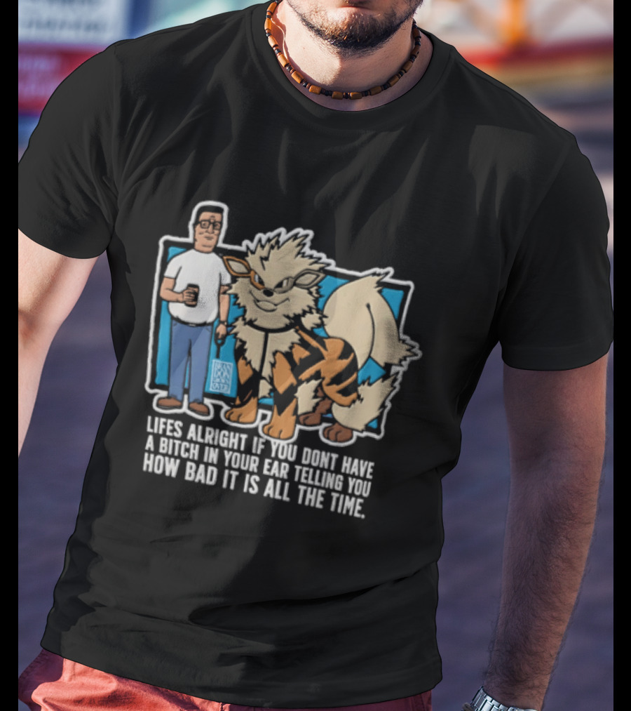 Lifes Alright With You And Loyal Companion Telling You How Good It Is All The Time T-Shirt