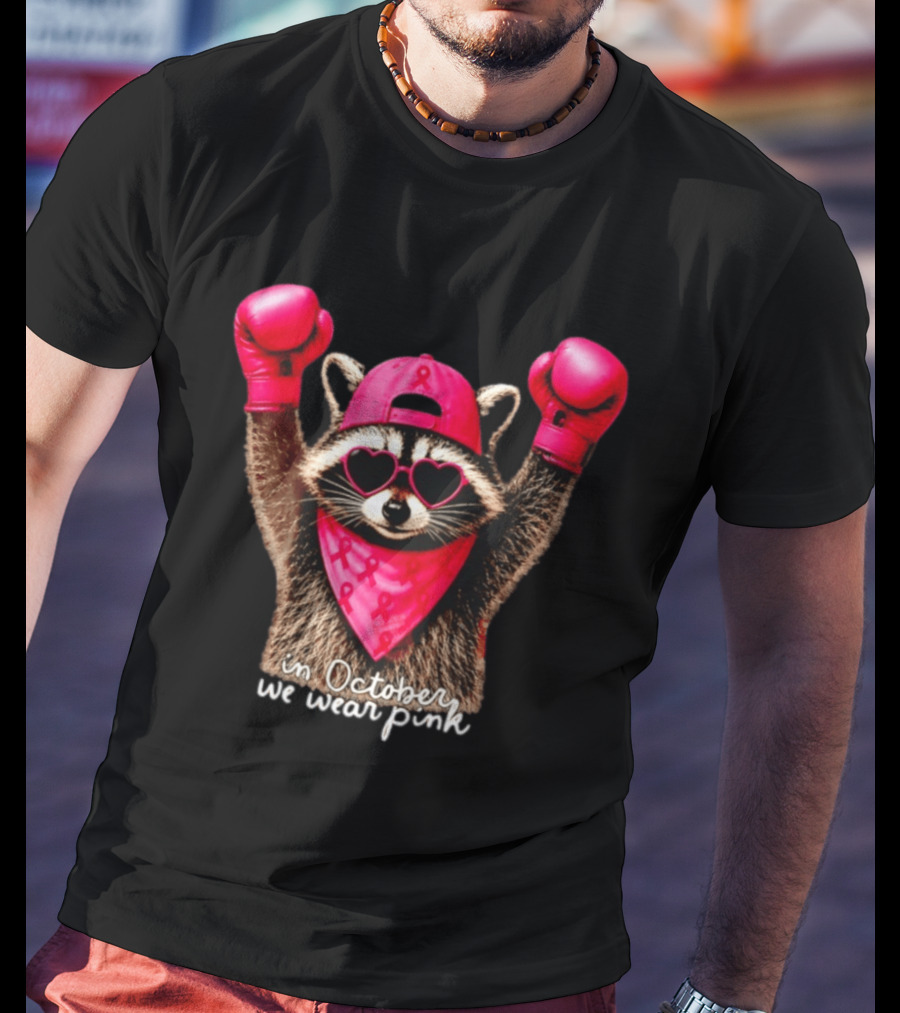 In October We Wear Pink Raccoon Breast Cancer Support Squad Boxing Gloves And Heart Glasses T-Shirt