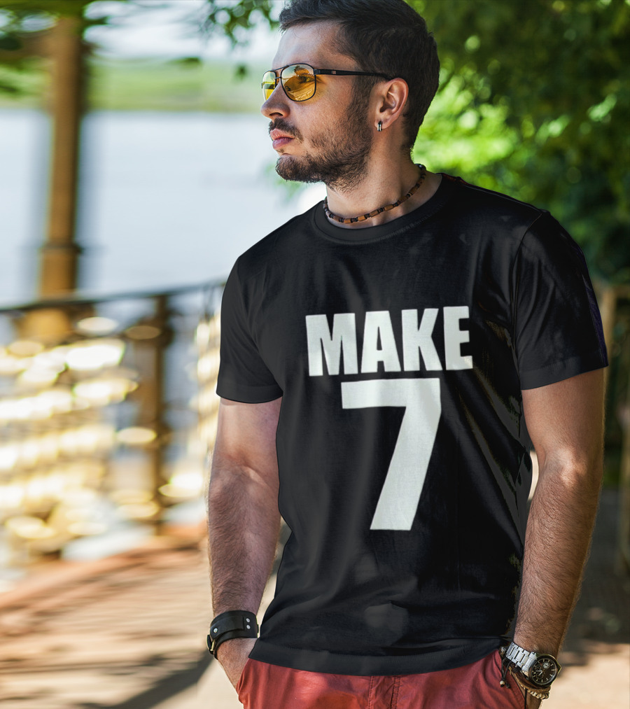 Make 7 Up Yours T-Shirt
