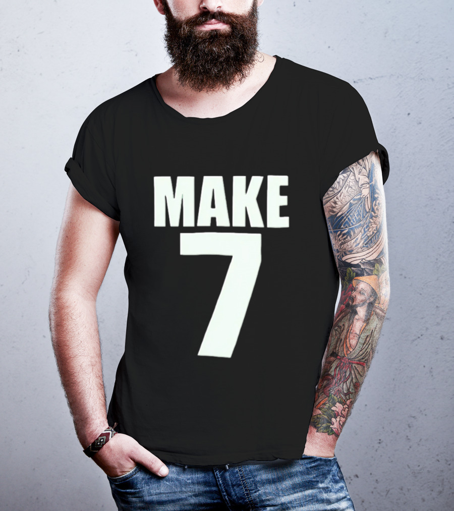 Make 7 Up Yours T-Shirt