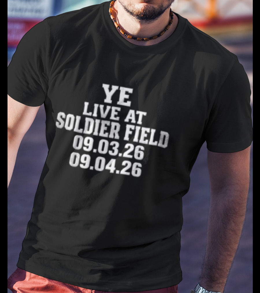 YE Live At Soldier Field 09.03.26 09.04.26 T-Shirt