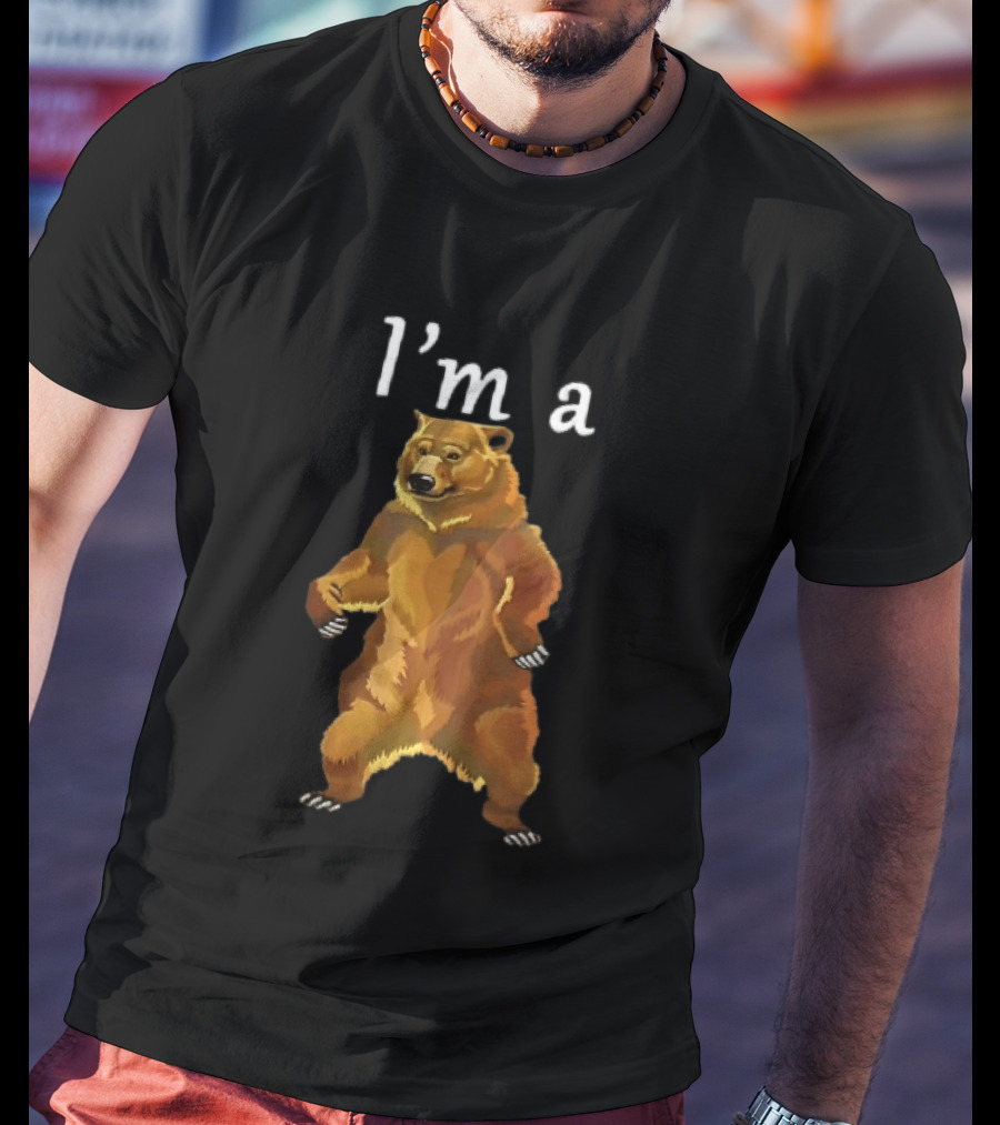 I'm A Standing Brown Grizzly Bear With Open Paws On Hind Legs T-Shirt