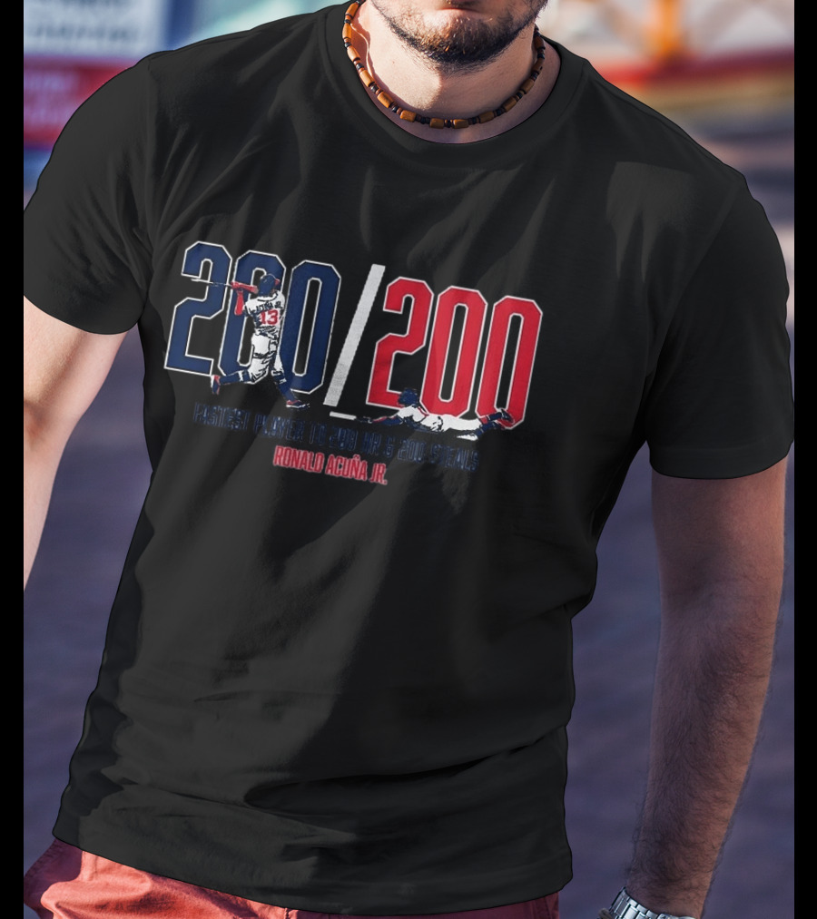 200/200 Fastest Player 200 HR 200 Steals Ronald Acuña Jr. T-Shirt