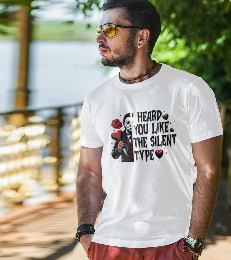 I Heard You Like The Silent Type Michael Myers Heart Knife Red Roses T-Shirt