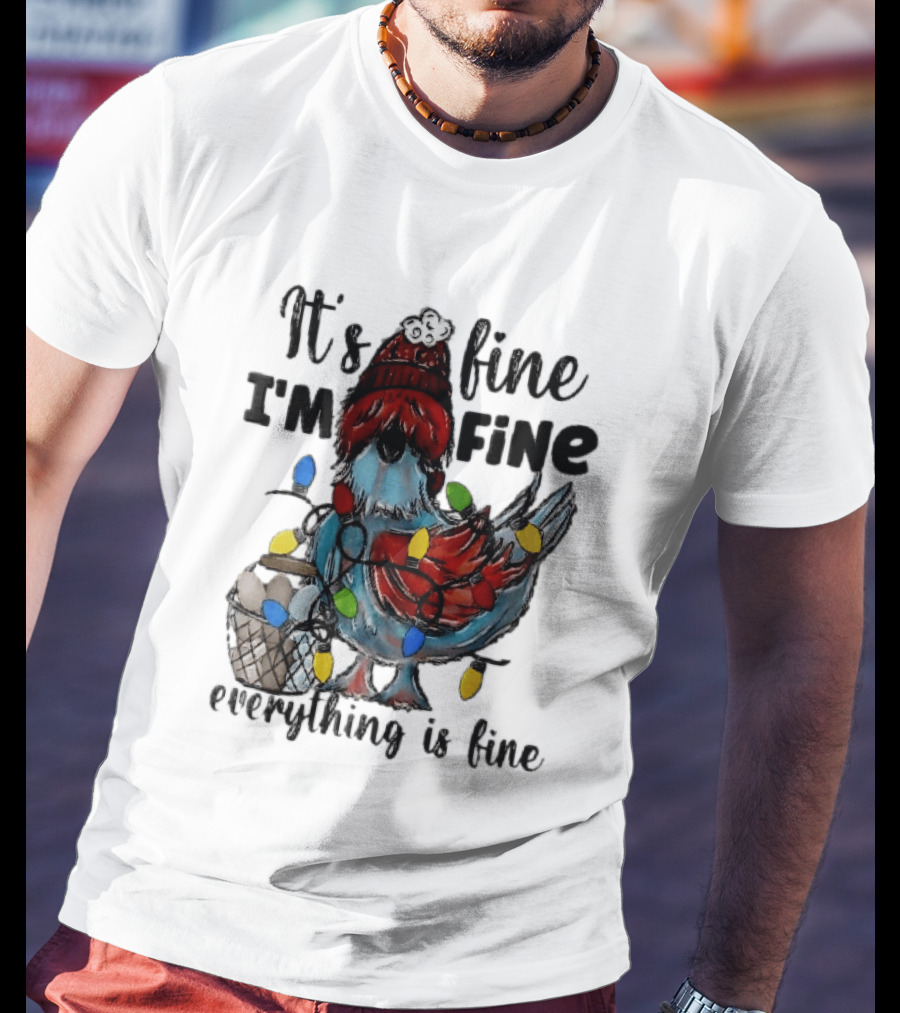 It's Fine I'm Fine Everything Is Fine Cartoon Chicken Tangled Christmas Lights T-Shirt