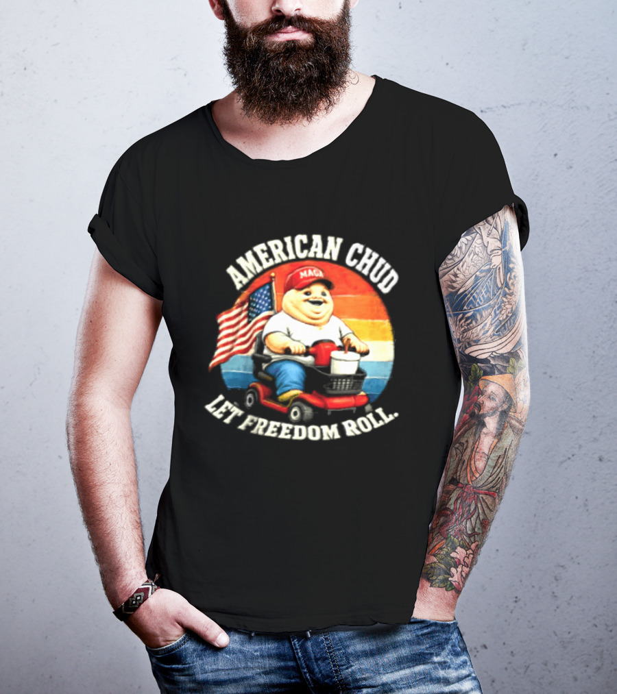 American Chud Let Freedom Roll MAGA Scooter With Flag T-Shirt