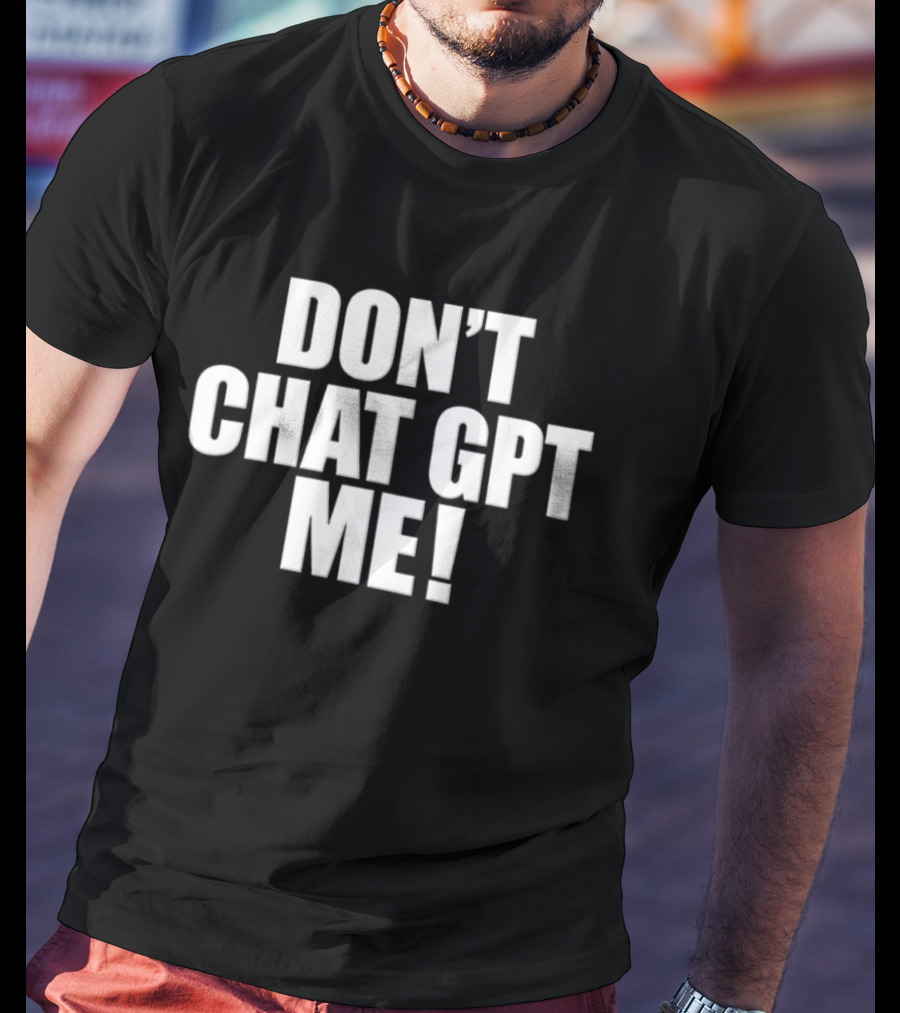 Chief Keef Don't Chat GPT Me Phrase T-Shirt