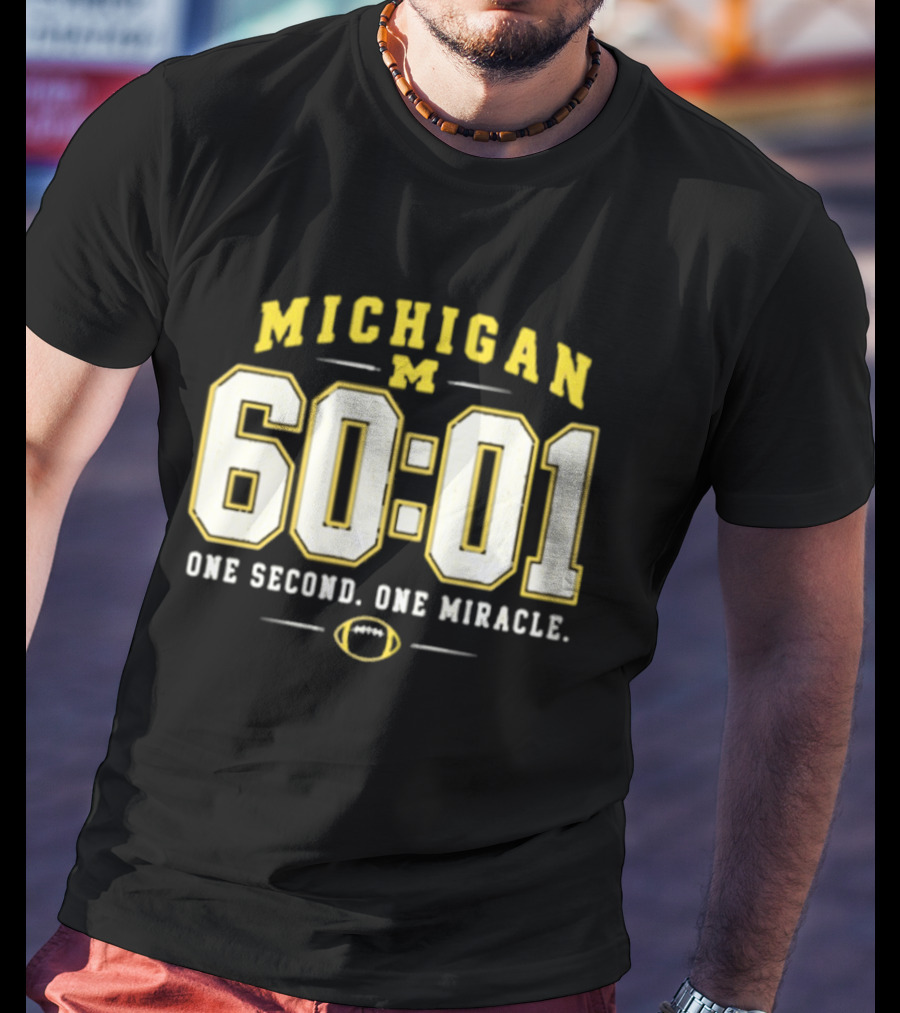 Michigan Wolverines 60 01 One Second One Miracle Football T-Shirt
