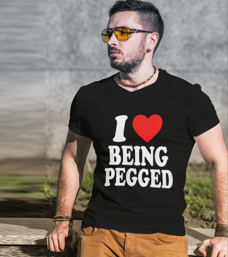 I Love Heart Being Pegged Bold Text Fun T-Shirt