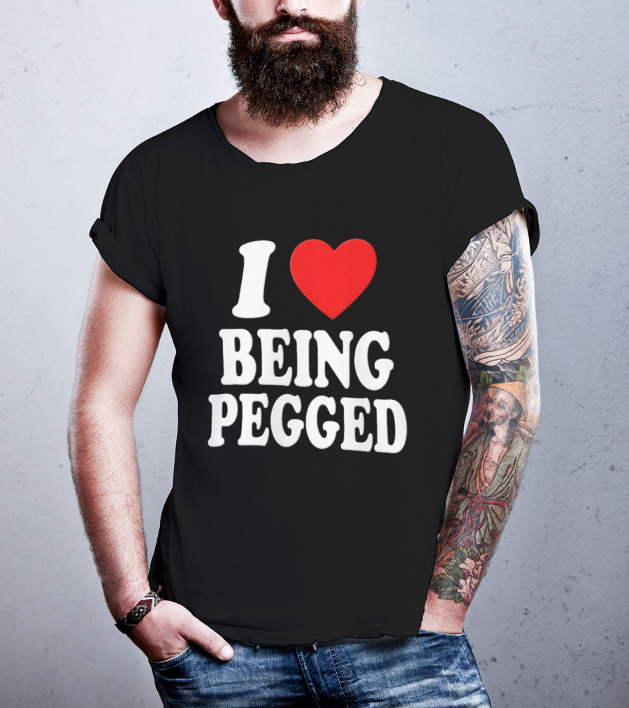 I Love Heart Being Pegged Bold Text Fun T-Shirt
