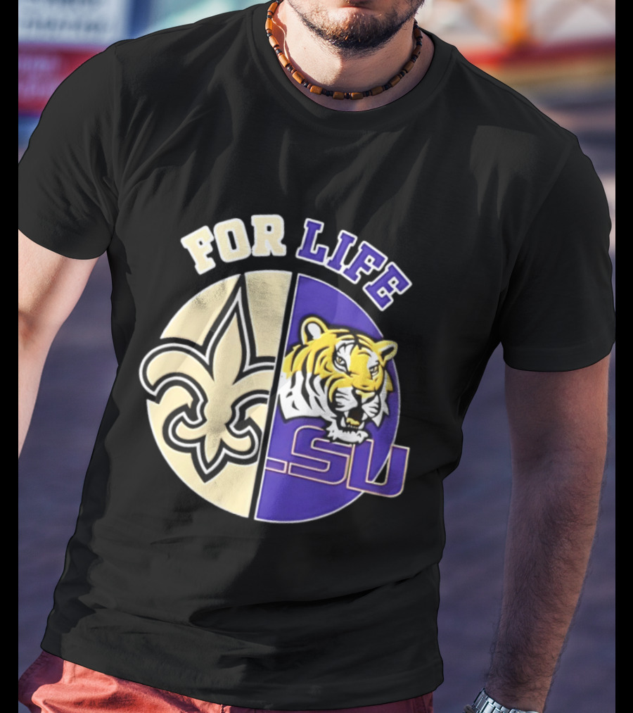 New Orleans Saints LSU Tigers For Life Logo Tiger Fleur De Lis T-Shirt