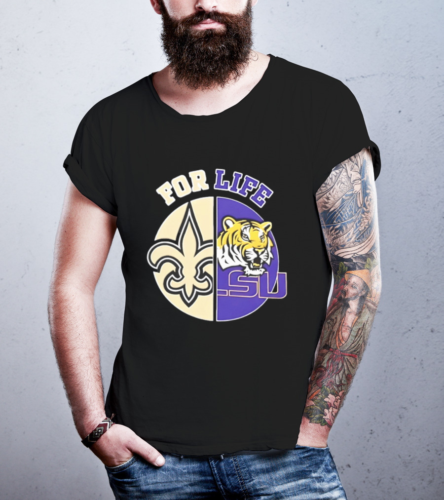 New Orleans Saints LSU Tigers For Life Logo Tiger Fleur De Lis T-Shirt