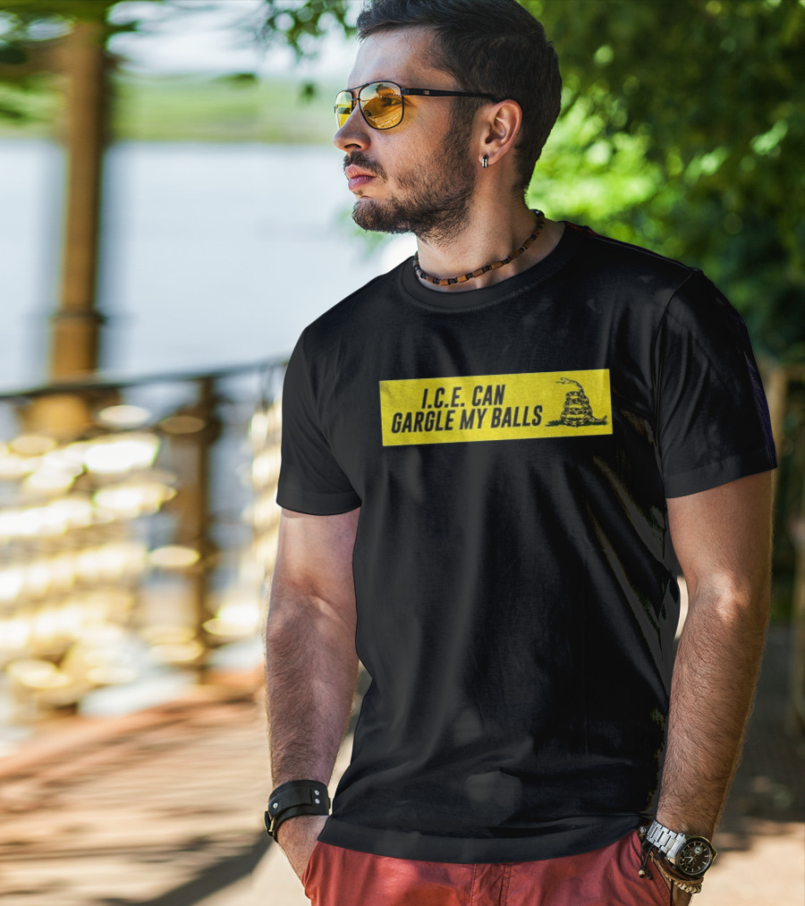 I.C.E. Can Gargle My Balls Political Gadsden Flag Snake T-Shirt