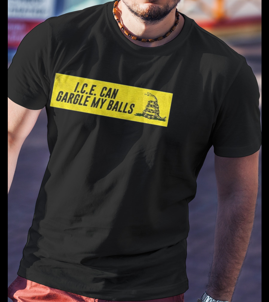 I.C.E. Can Gargle My Balls Political Gadsden Flag Snake T-Shirt