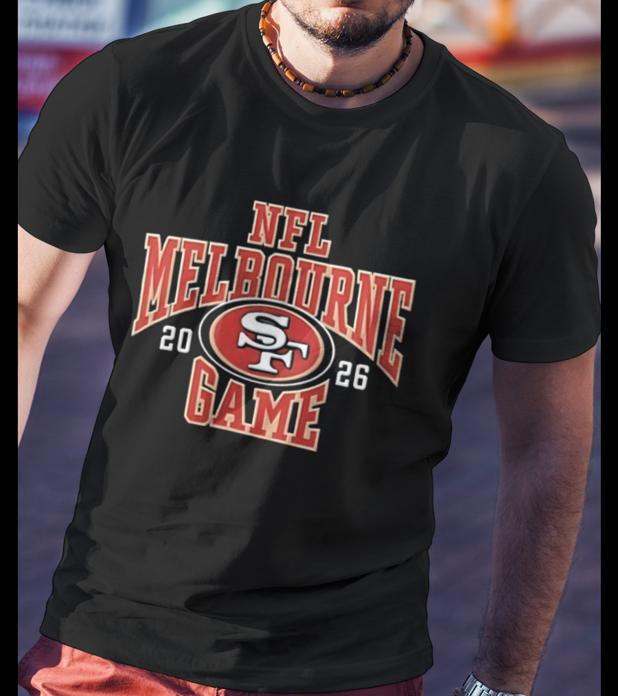 San Francisco 49ers NFL Melbourne Game 2026 T-Shirt