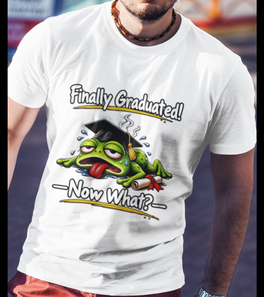 Finally Graduated Frog Now What Graduation Humor T-Shirt