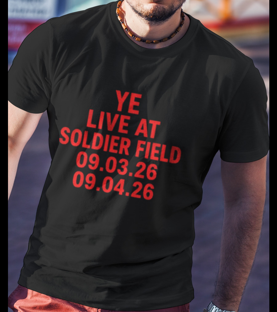 Ye Live At Soldier Field September 3 4 2026 Concert T-Shirt